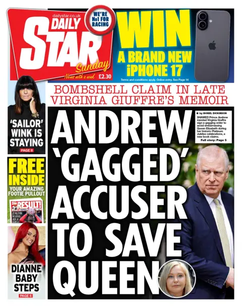 "Andrew 'gagged' accuser to save Queen" reads the headline on the front page of the Daily Star.