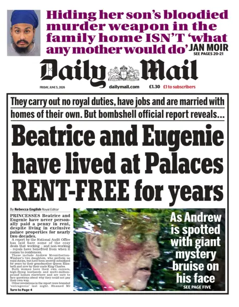 "Beatrice and Eugenie have lived at Palaces rent-free for years," reads the headline on the front page of the Daily Mail. 