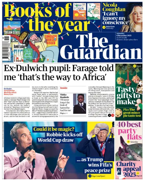 The headline on the front page of the Guardian reads: “Ex-Dulwich pupil: Farage told me 'that's the way to Africa'”.