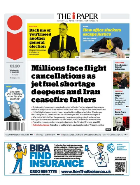 The headline on the front page of the i Paper reads: "Millions face flight cancellations as jet fuel shortage deepens and Iran ceasefire falters." 