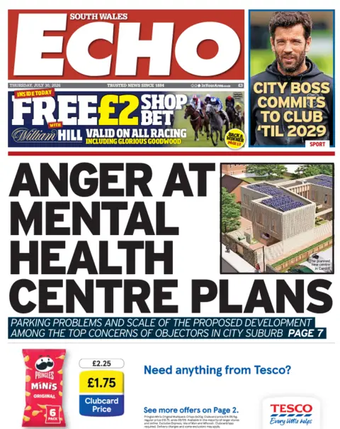 South Wales Echo South Wales Echo front page. The main headline says: Anger at mental health centre plans. Parking problems and scale of the proposed development among the top concerns of objectors in city suburb. 