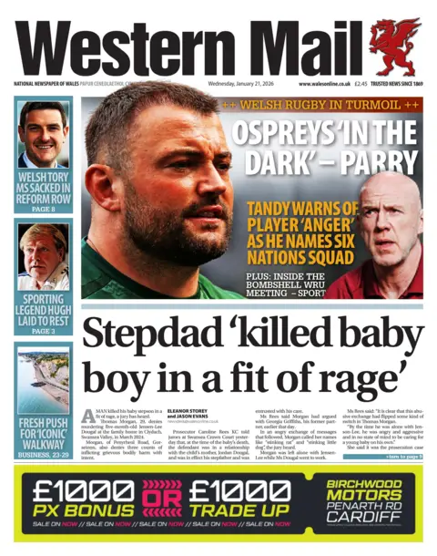 Western Mail Western Mail front page. Headline is: "Stepdad 'killed baby boy in a fit of rage". Other headlines include: Welsh Tory MS sacked in Reform row, Ospreys' in the dark, and sporting legend Hugh Laid to rest. 