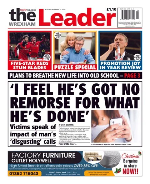 Wrexham Leader Wrexham Leader front page. Headline reads: "I feel he's got no remorse for what he's done"