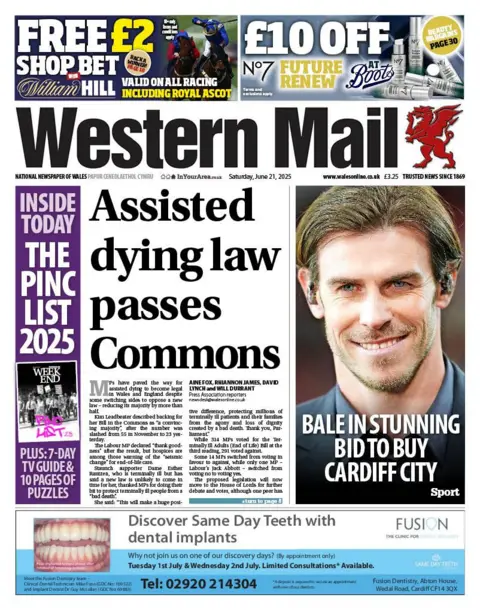Western Mail Western Mail front page shows headline: Assisted dying law passes Commons. Other headline below photo of Gareth Bale: Bale in stunning bid to buy Cardiff City.