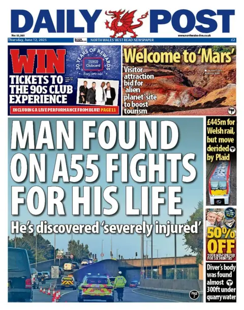 Daily Post Daily Post front page with a main headline reading "Man found on A55 fights for his life" 
