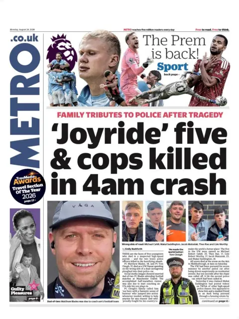 The headline on the front page of the Metro reads: “'Joyride' five & cops killed in 4am crash”.