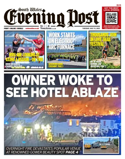 South Wales Evening Post Front page of South Wales Evening Post. Main headline reads: Owner woke to see hotel ablaze. Photograph shows a large white building covered in orange flames with the roof ripped apart and smoke rising from the top. Subheadline below the image reads: overnight fire devastates popular venue at renowned gower beauty spot. Other headlines read: Work starts on electric arc furnace and WRU are looking at axing a region - or two. 