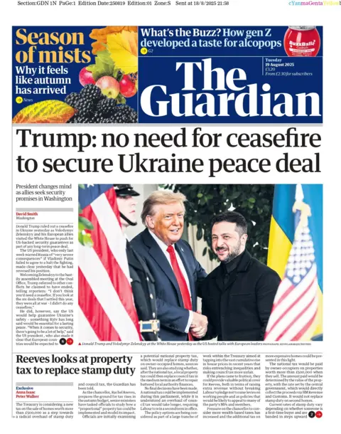  no need for ceasefire to secure Ukraine peace deal" reads the headline on the front page of The Guardian.