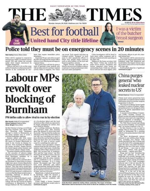 The headline on the front page of the Times reads: “Labour MPs revolt over blocking of Burnham”.