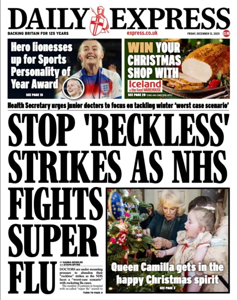 The headline on the front page of the Express reads: “Stop 'reckless' strikes as NHS fights super flu".