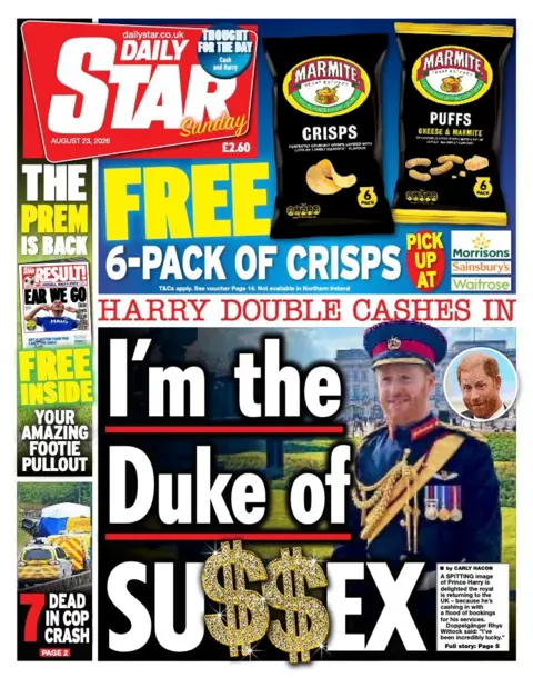 "I'm the Duke of Su$$ex" reads the headline on the front page of the Daily Star.