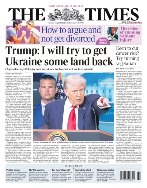  I will try to get Ukraine some land back" reads the headline on the front page of The Times.