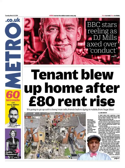 The headline on the front page of the Metro reads: “Tenant blew up home after £80 rent rise”.
