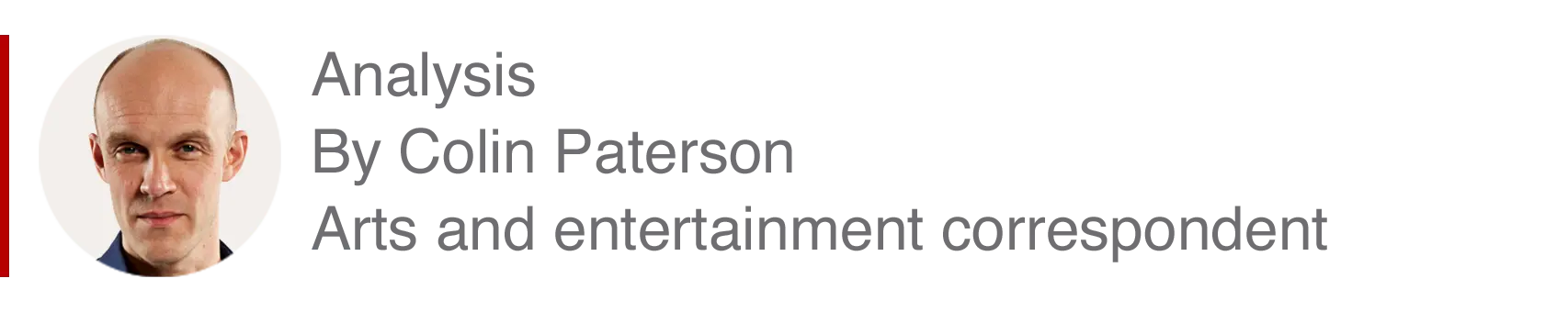 Analysis box by Colin Paterson, arts and entertainment correspondent