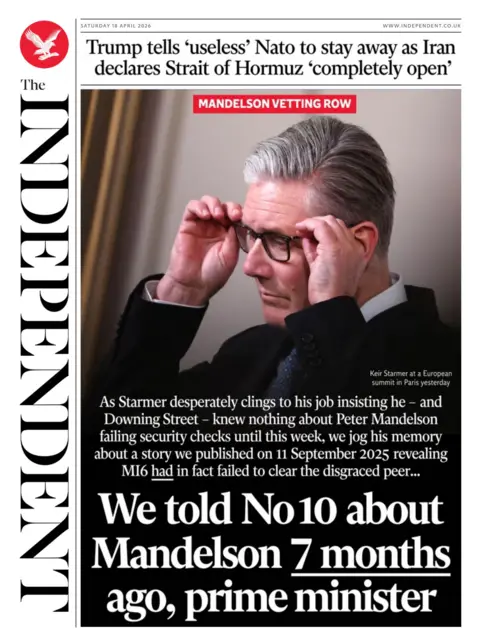The headline on the front page of the Independent reads: "We told No 10 about Mandelson 7 months ago, prime minister." 
