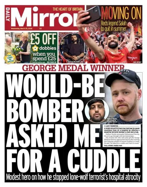 The headline on the front page of Daily Mirror reads: "Would-Be Bomber Asked Me For A Cuddle."