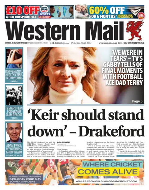 Western Mail Mai headline: 'Keir should stand down' - Drakeford. Other headline: 'We were in tears' - TV Gabby tells of final moments with football ace dad Terry. Next to image of presenter Gabby Logan.
