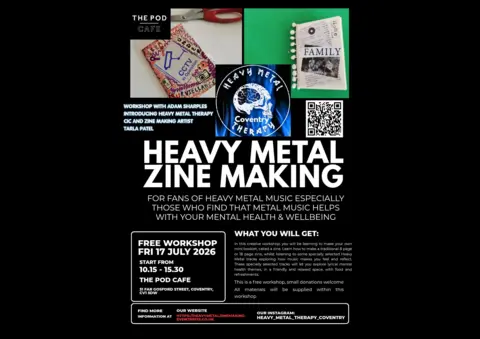 Adam Sharples A poster advertising the heavy metal zine making event. It says: Workshop with Adam Sharples introducing heavy metal theerapy cic and zine making artist Tarla Patel. At the bottom of the poster it says: For fans of heavy metal music especially those who find that metal music helps with your mental health and wellbeing. 