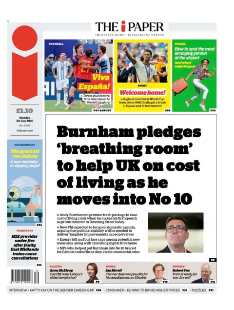 The headline on the front page of the i Paper reads: “Burnham pledges 'breathing room' to help UK on cost of living as he moves into No 10”.