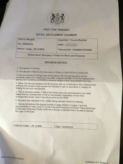 Yvonne Buckley A letter that details how, although she "did not contribute to the overpayment", Yvonne Buckley would need to pay the money back