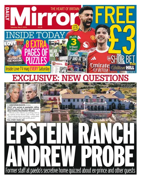 "Epstein ranch Andrew probe," reads the headline on the front page of the Daily Mirror.