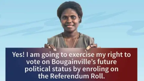 BOUGAINVILLE REFERENDUM COMMISSION A poster encouraging Bougainvilleans to register to vote