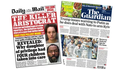 The front page of the Daily Mail declares "The killer aristocrat", while The Guardian covers Trump's warning to Putin if he does not end the war with Ukraine.