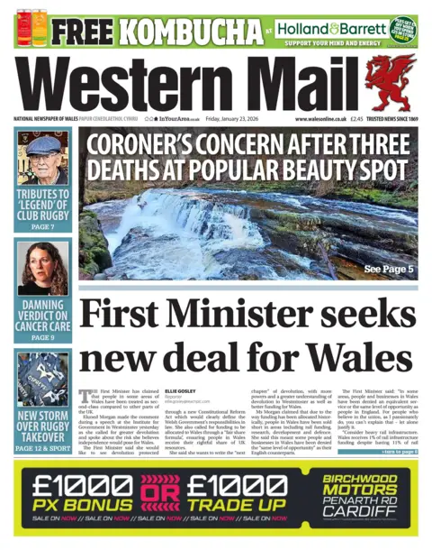 Western Mail Western Mail front page. Headline is: "First Minister seeks new deal for Wales". Other headlines read: "Coroners concern after three deaths at Welsh beauty spot", which is accompanied by a picture of a waterfall and "Tributes to legend of club rugby", accompanied by a close-up photo of an older man's face. He is wearing a flat cap and glasses.