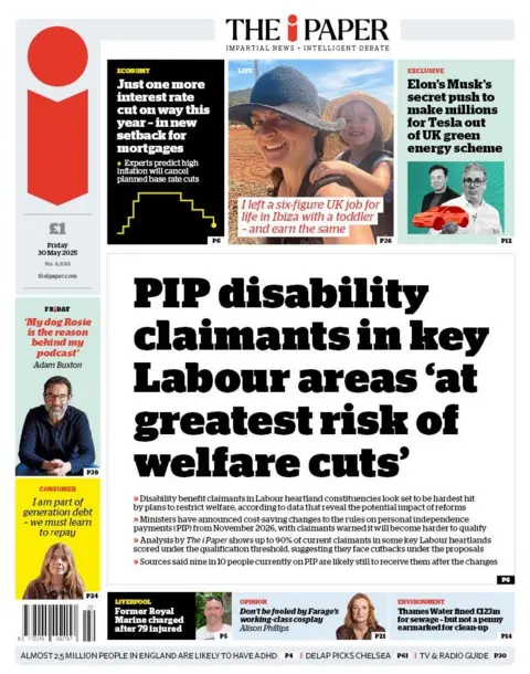 The headline on the front page of the i Paper reads: "PIP disability claimants in key Labour areas 'at greatest risk of welfare cuts'". 
