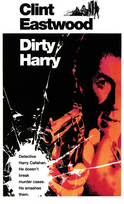 Moviestore collection Ltd / Alamy Stock Photo A poster advertising Clint Eastwood's Dirty Harry film reads "Detective Harry Callahan. He doesn't just solve murder cases. He smashes them".