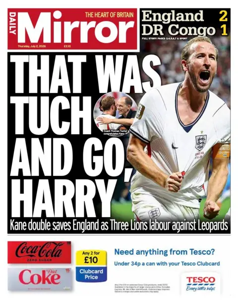 "That was Tuch and go Harry" reads the headline of the Daily Mirror.