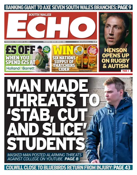 South Wales Echo Front page of the South Wales Echo. The headline reads: Man made threats to 'stab, cut and slice' students, with a photo of a man in a blue jacket. Above is a photo of Gavin Henson with the headline: Henson opens up on rugby and autism.