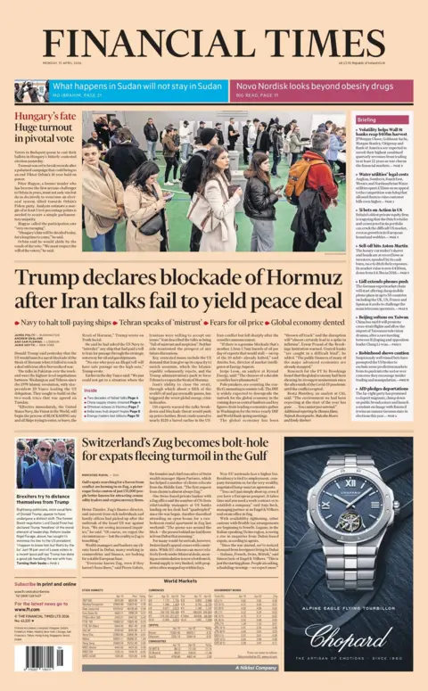 "Trump declares blockade of Hormuz after Iran talks fail to yield peace deal," reads the headline on the front page of the Financial Times.