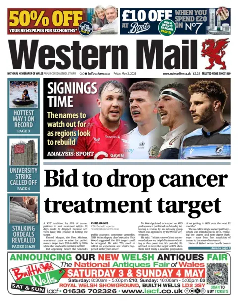 Western Mail Front page of the Western Mail. Main headline reads: Bid to drop cancer treatment target. Other headlines read: Hottest May 1 on record, university strike called off and stalking ordeals revealed. 