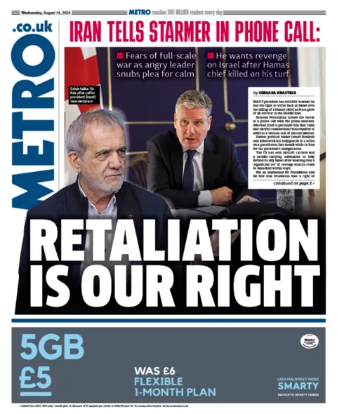 The headline on the front page of the Metro reads: “Iran tells Starmer in phone call: We have the right to retaliate”