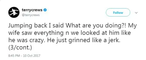 Twitter "Jumping back I said What are you doing?! My wife saw everything n we looked at him like he was crazy. He just grinned like a jerk. (3/cont.)"