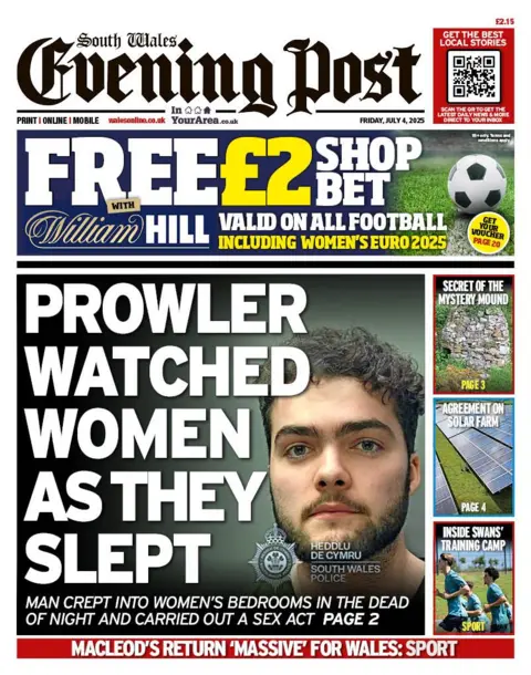 South Wales Evening Post Front page of South Wales Evening Post. Main headline reads: Prowler watched women as they slept: Man crept into women's bedrooms in the dead of night and carried out a sex act. Other headlines read: Macleod's return 
'massive for wales'. And at the top is an advert for a £2 football bet at William Hill 