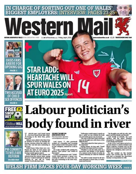 Western Mail Front page of the Western Mail. Main headline reads: Labour politician's body found in river. Other headlines read: Star Ladd: Heartache will spur Wales on at Euro 2025, with a photo of the player in a red Welsh shirt. 
