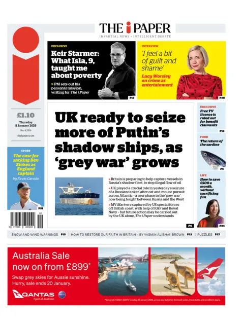 "UK ready to seize more of Putin's shadow ships, as 'grey war' grows" reads the headline on the front page of the i Paper.