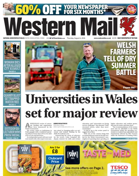 Western Mail Western Mail front page. The main headline reads: Universities in Wales set for major review. Other headlines read: Welsh farmers tell of dry summer battle. 