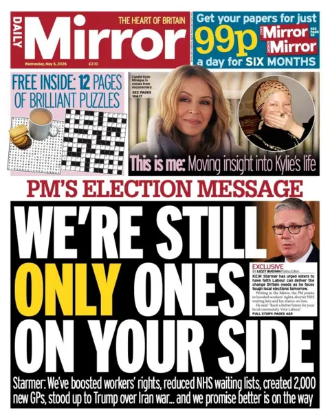 The headline on the front page of the Daily Mirror reads: "We're still only ones on your side."