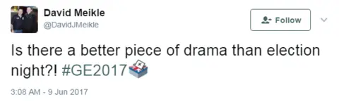 @DavidJMeikle Tweet, praising the "drama" of election night