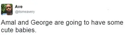 Twitter - @itsmeavery Twitter from user itsmeavery reads: Amal and George are going to have some cute babies.