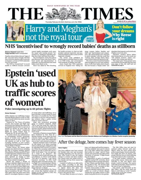 The headline on the front page of the Times reads: "Epstein 'used UK as hub to traffic scores of women'."