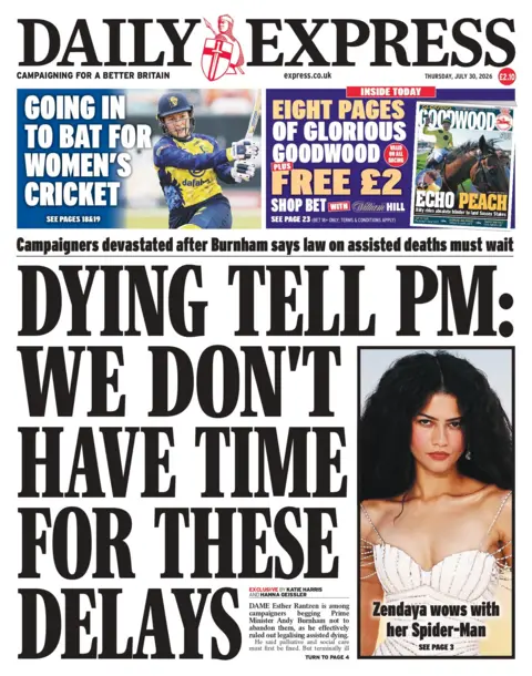 "Dying tell PM: We don't have time for these delays," reads the headline on the front page of the Daily Express. 