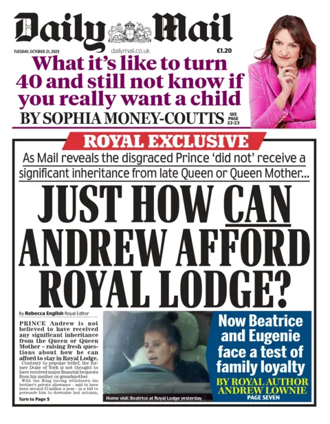 "Just how can Andrew afford Royal Lodge?" reads the headline on the front page of the Daily Mail.