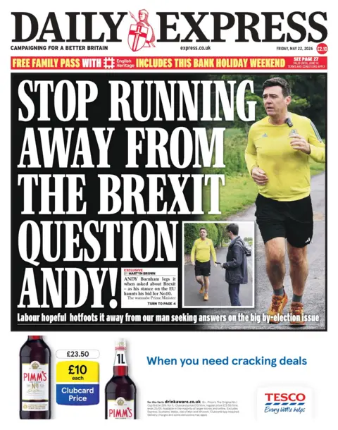 "Stop running away from the Brexit question Andy!" reads the headline on the front page of the Express.