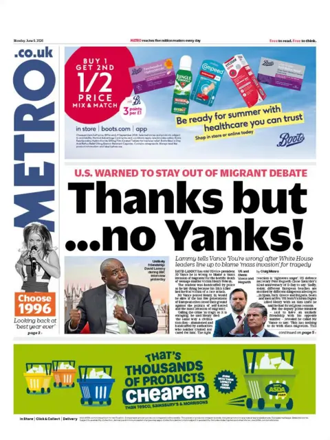 The headline on the front page of the Metro reads: "Thanks but, no Yanks!"