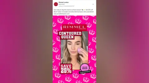 PA Media A photo of the Rimmel London Facebook ad but on a pink background. The ad says "Rimmel London" and "contoured queen" above a photo of Love Islander Lana Jenkins applying make-up to her cheek. Above the photo is a text caption which says ""Get ready to slay this back-to-school season. Get 25% off Multi-Tasker Concealer and other Rimmel faves with code B2S25 only at lookfantastic.com..."