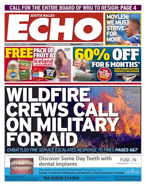 South Wales Echo South Wales Echo front page. The main headline reads: Wildfire crews call on military for aid. Embattled fire service escalates response to fires.